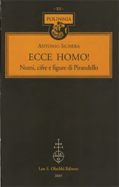 eBook, Ecce Homo! : nomi, cifre e figure di Pirandello, Sichera, Antonio, L.S. Olschki