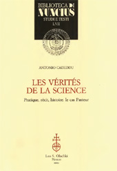 E-book, Les vérités de la science : pratique, récit, histoire : le cas Pasteur, L.S. Olschki