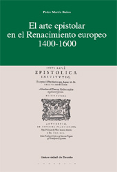 E-book, El arte epistolar en el Renacimiento europeo, 1400-1600, Martín Baños, Pedro, Universidad de Deusto