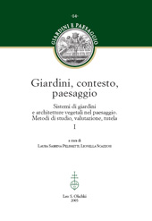 E-book, Giardini, contesto, paesaggio : sistemi di giardini e architetture vegetali nel paesaggio : metodi di studio, valutazione, tutela, L.S. Olschki