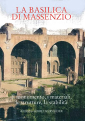 E-book, La Basilica di Massenzio : il monumento, i materiali, le strutture, la stabilità, "L'Erma" di Bretschneider