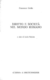eBook, Diritto e società nel mondo romano, Grelle, Francesco, "L'Erma" di Bretschneider