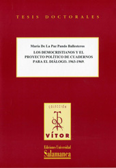 E-book, Los democristianos y el proyecto político de Cuadernos para el diálogo, 1963-1969, Pando Ballesteros, María De La Paz., Ediciones Universidad de Salamanca