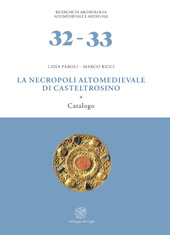eBook, La necropoli altomedievale di Castel Trosino : catalogo ; tavole, Paroli, Lidia, All'insegna del giglio