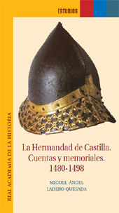 E-book, La hermandad de Castilla : cuentas y memoriales 1480-1498, Ladero Quesada, Miguel Ángel, Real Academia de la Historia