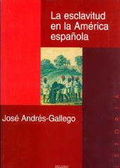 E-book, La esclavitud en la América española, Andrés Gallego, José, 1944-, Encuentro
