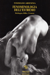 E-book, Fenomenologia dell'estremo : Heidegger, Rilke, Cézanne, Ariemma, Tommaso, 1980-, Mimesis