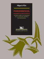 E-book, Posrománticos, modernistas, novecentistas : estudios sobre los comienzos de la literatura española, Ors, Miguel d'., Editorial Renacimiento
