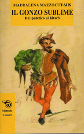 E-book, Il gonzo sublime : dal patetico al kitsch, Mimesis