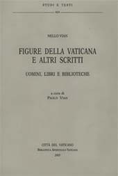 eBook, Figure della Vaticana e altri scritti : uomini, libri e biblioteche, Vian, Nello, Biblioteca apostolica vaticana