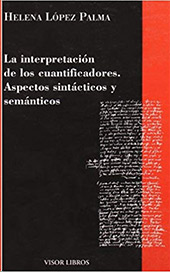 E-book, La interpretación de los cuantificadores : aspectos sintácticos y semánticos, Visor Libros