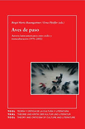 E-book, Aves de paso : autores latinoamericanos entre exilio y transculturación (1970-2002), Iberoamericana  ; Vervuert