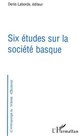 eBook, Six études sur la société basque, Laborde, Denis, L'Harmattan