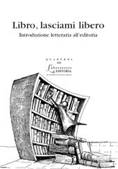 E-book, Libro, lasciami libero : introduzione letteraria dell'editoria, Università cattolica