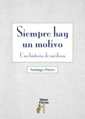 E-book, Siempre hay un motivo : una historia de médicos, Tébar Flores