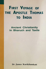 E-book, First Voyage of the Apostle Thomas to India : Ancient Christianity in Bharuch and Taxila, Kurikilamkatt, James, ATF Press