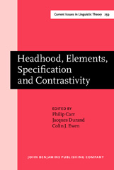 E-book, Headhood, Elements, Specification and Contrastivity, John Benjamins Publishing Company