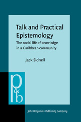 E-book, Talk and Practical Epistemology, Sidnell, Jack, John Benjamins Publishing Company