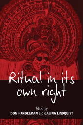 m, Ritual in Its Own Right : Exploring the Dynamics of Transformation, Berghahn Books