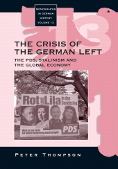 E-book, The Crisis of the German Left : The PDS, Stalinism and the Global Economy, Berghahn Books