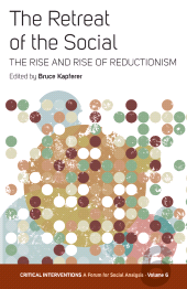 eBook, The Retreat of the Social : The Rise and Rise of Reductionism, Berghahn Books