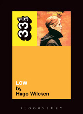 E-book, David Bowie's Low, Wilcken, Hugo, Bloomsbury Publishing