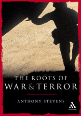 eBook, Roots of War and Terror, Stevens, Anthony, Bloomsbury Publishing