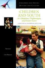 E-book, Children and Youth in Adoption, Orphanages, and Foster Care, Askeland, Lori, Bloomsbury Publishing