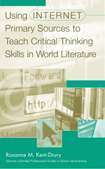 E-book, Using Internet Primary Sources to Teach Critical Thinking Skills in World Literature, Bloomsbury Publishing