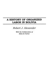E-book, A History of Organized Labor in Bolivia, Bloomsbury Publishing