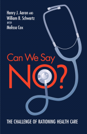 E-book, Can We Say No? : The Challenge of Rationing Health Care, Brookings Institution Press