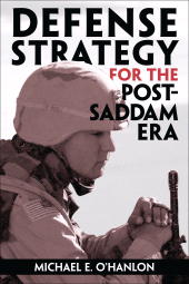 E-book, Defense Strategy for the Post-Saddam Era, Brookings Institution Press