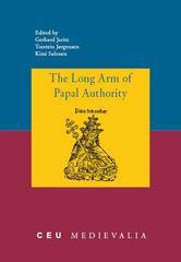 E-book, The Long Arm of Papal Authority : Late Medieval Christian Peripheries and Their Communications with the Holy See, Central European University Press