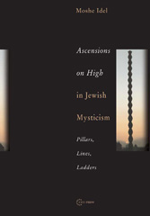 E-book, Ascensions on High in Jewish Mysticism : Pillars, Lines, Ladders, Central European University Press