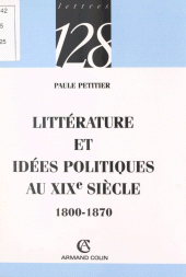 E-book, Littérature et idées politiques au XIXe siècle, 1800-1870, Armand Colin (réédition numérique FeniXX)