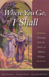 E-book, Where You Go, I Shall : Gleanings from the Stories of Biblical Widows, Cowley Publications