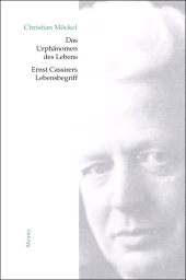 E-book, Das Urphänomen des Lebens : Ernst Cassirers Lebensbegriff, Felix Meiner Verlag