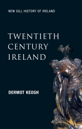 E-book, Twentieth-Century Ireland (New Gill History of Ireland 6) : Revolution and State-Building - The Partition of Ireland, the Troubles and the Celtic Tiger, Gill Books