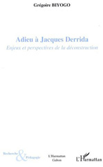 E-book, Adieu à Jacques Derrida : Enjeux et perspectives de la déconstruction, L'Harmattan