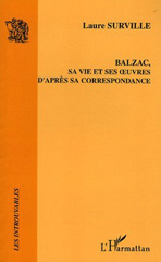 E-book, Balzac, sa vie et ses oeuvres d'après sa correspondance, Surville, Laure, L'Harmattan