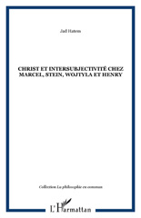 E-book, Christ et intersubjectivité chez Marcel, Stein, Wojtyla et Henry, L'Harmattan
