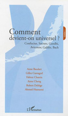 E-book, Comment devient-on universel ? : Confucius, Socrate, Gandhi, Avicenne, Galilée, Bach, L'Harmattan