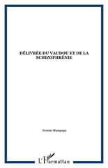E-book, Délivrée du vaudou et de la schizophrénie, L'Harmattan