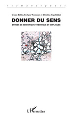 E-book, Donner du sens : Etudes de sémiotique théorique et appliquée, L'Harmattan