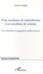 E-book, D'un socialisme de redistribution à un socialisme de création : Une contribution au programme socialiste annoncé, L'Harmattan