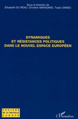 E-book, Dynamiques et résistances politiques dans le nouvel espace européen, L'Harmattan