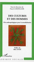 E-book, Des cultures et des hommes : Clés anthropologiques pour la mondialisation, L'Harmattan