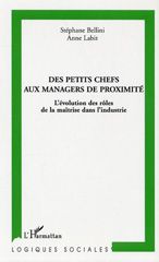 E-book, Des petits chefs aux managers de proximité : L'évolution des rôles de la maîtrise dans l'industrie, L'Harmattan