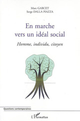 E-book, En marche vers un idéal social : Homme, individu, citoyen, Dalla Piazza, Serge, L'Harmattan