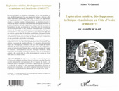 E-book, Exploration minière, développement technique et animisme en Côte d'Ivoire : (1960-1977) ou Kumba m'a dit, L'Harmattan